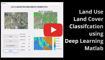 Land Use Land Cover Classifcation using Deep Learning Matlab