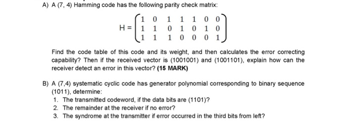 question-a-a-7-4-hamming-code-has-the-following-parity-check-ma