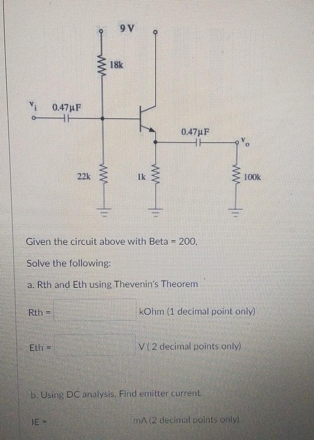 9V 18k 0.47µF HH Given The Circuit Above With Beta = 200, Solve The